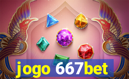 jogo 667bet